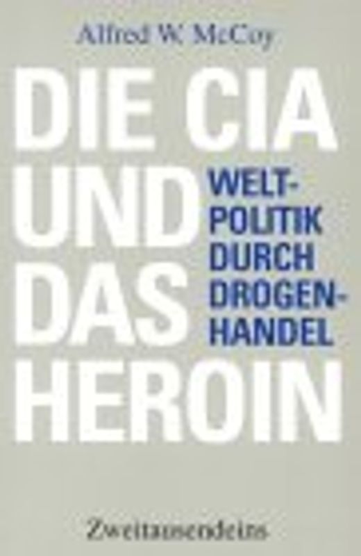 Die CIA und das Heroin