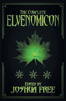 The Complete Elvenomicon (Deluxe Edition)