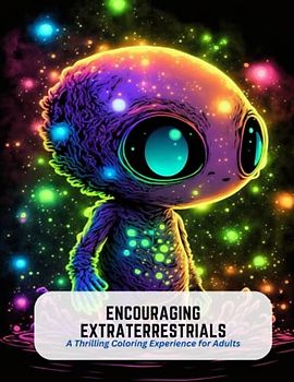 Encouraging Extraterrestrials: A Thrilling Coloring Experience for Adults