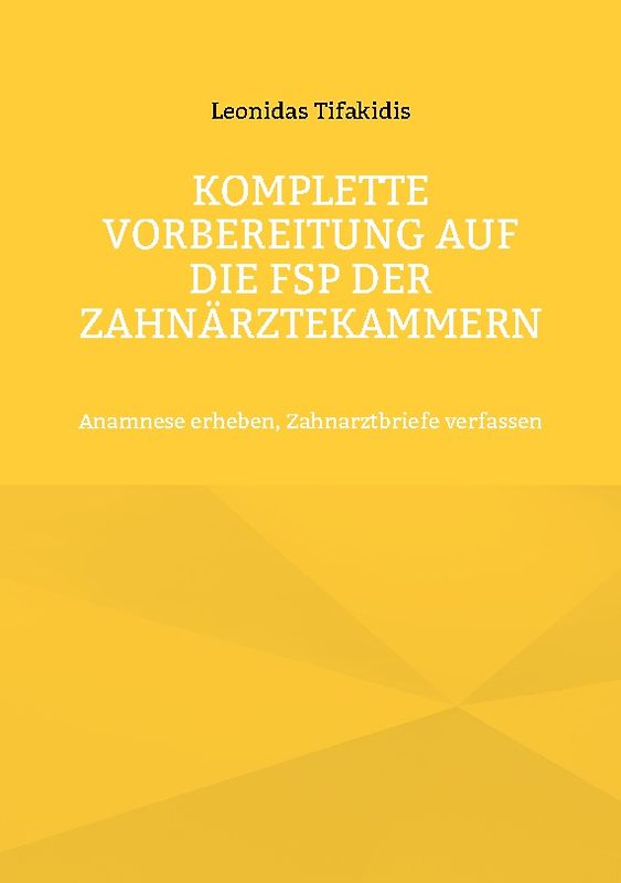 Komplette Vorbereitung auf die FSP der Zahnärztekammern