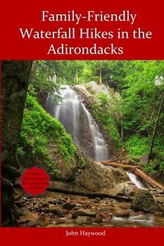Family Friendly Waterfall Hikes in the Adirondacks