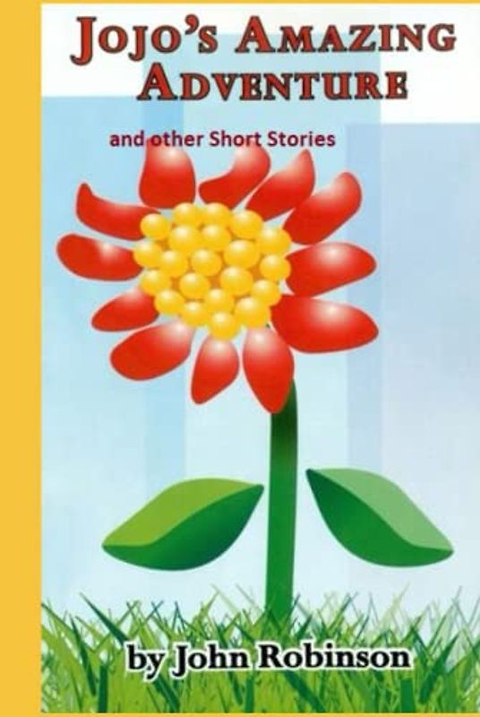 Jojo's Amazing Adventure: and other short stories