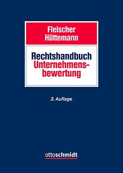 Rechtshandbuch Unternehmensbewertung