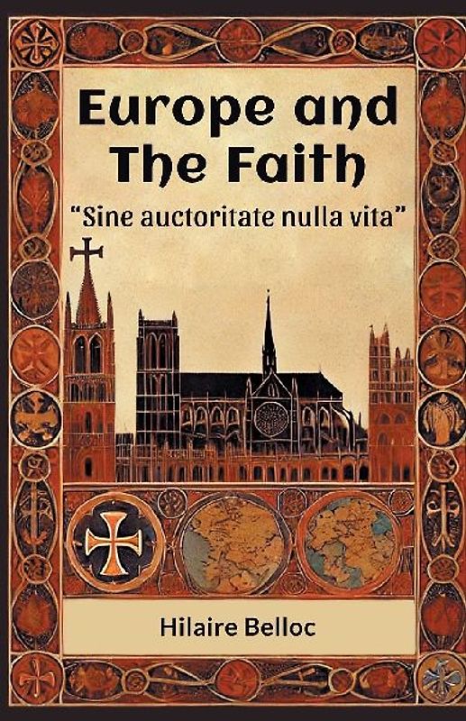 Europe and the Faith "Sine auctoritate nulla vita"