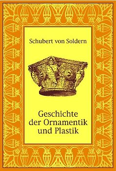Geschichte der Ornamentik und Plastik