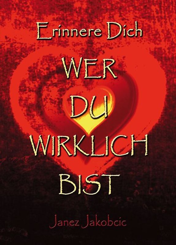 Erinnere dich WER DU WIRKLICH BIST