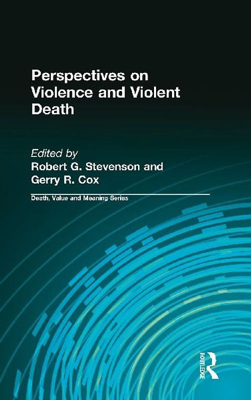 Perspectives on Violence and Violent Death