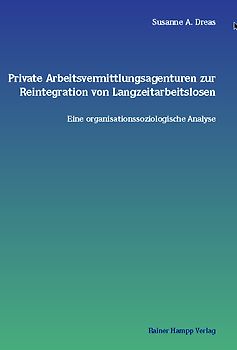 Private Arbeitsvermittlungsagenturen zur Reintegration von Langzeitarbeitslosen