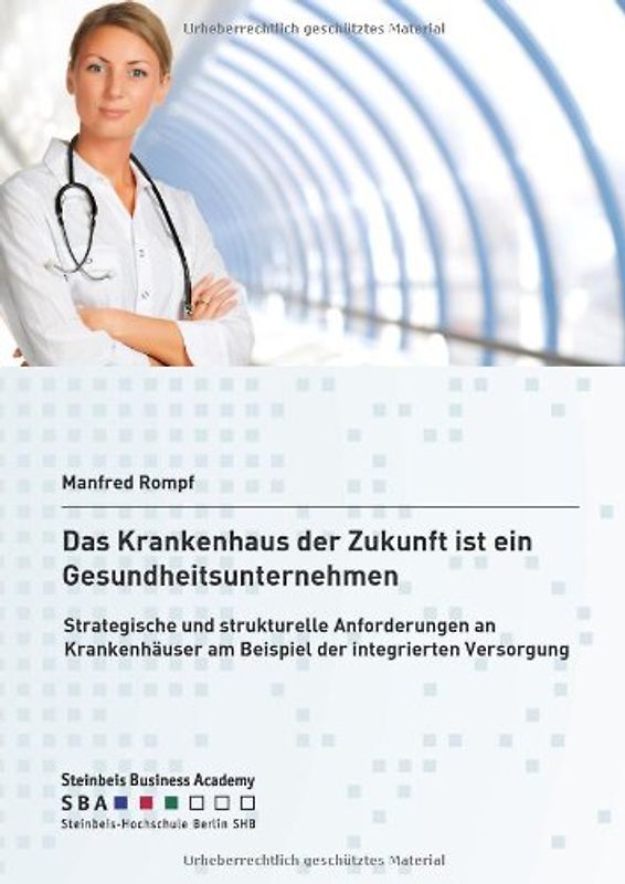 Das Krankenhaus der Zukunft ist ein Gesundheitsunternehmen