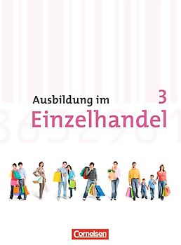 Ausbildung im Einzelhandel - Allgemeine Ausgabe - 3. Ausbildungsjahr
