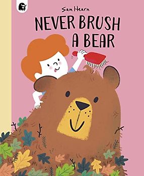 Never Brush a Bear