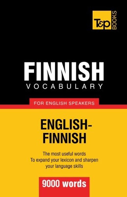 Finnish vocabulary for English speakers - 9000 words - Taranov, Andrey