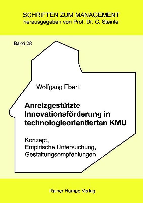 Anreizgestützte Innovationsförderung in technologieorientierten KMU