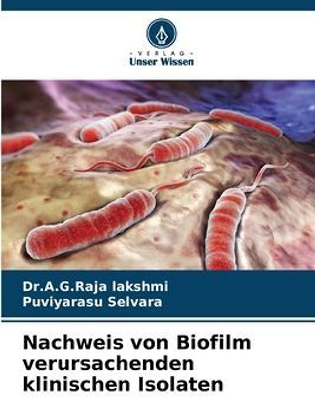 Nachweis von Biofilm verursachenden klinischen Isolaten