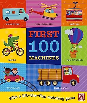 First 100 Machines: A board book with a lift-the-flap matching game