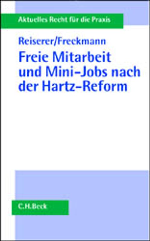 Freie Mitarbeit und Mini-Jobs nach der Hartz-Reform