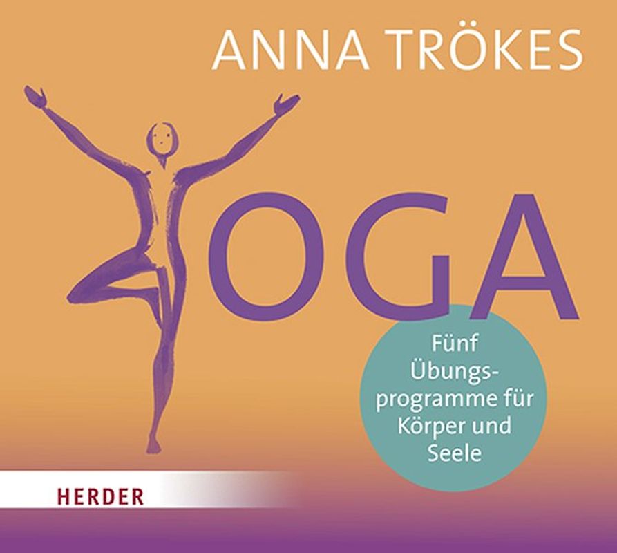 Yoga. Fünf Übungsprogramme für Körper und Seele