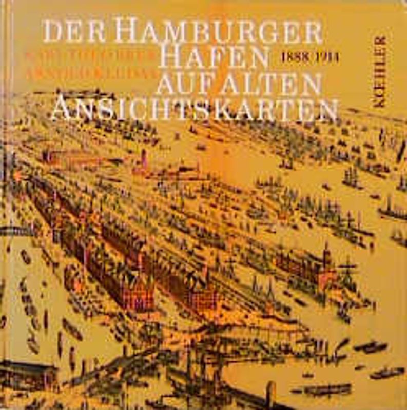 Der Hamburger Hafen auf alten Ansichtskarten 1888-1914