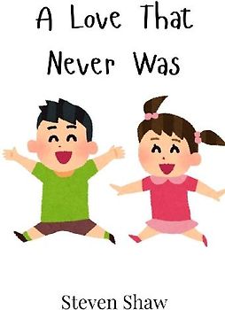 A Love That Never Was