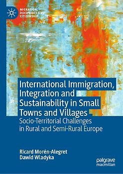 International Immigration, Integration and Sustainability in Small Towns and Villages