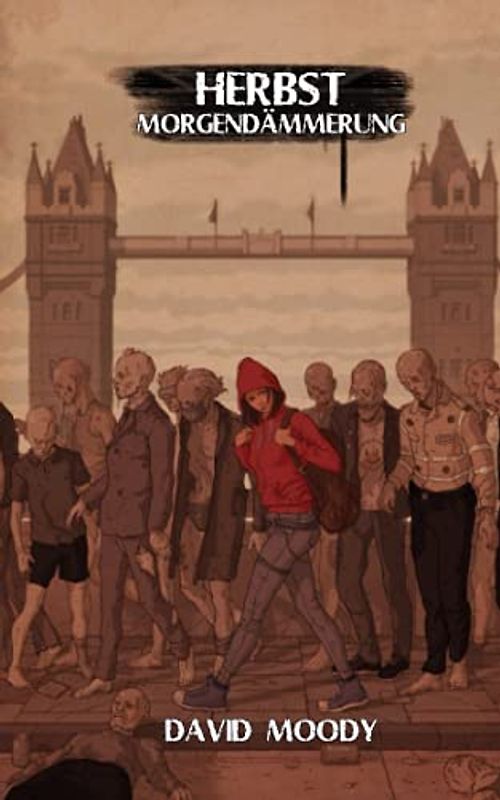 Herbst: Morgendämmerung: Buch 1 der Londoner Trilogien