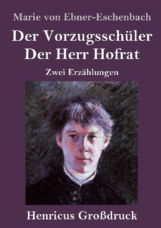 Der Vorzugsschüler / Der Herr Hofrat (Großdruck)