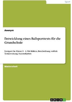 Entwicklung eines Ballsporttests für die Grundschule