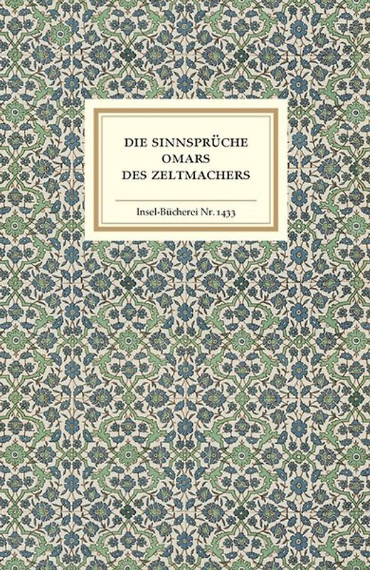 Die Sinnsprüche Omars des Zeltmachers