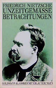 Gesammelte Werke. 10 Bände im Schuber / Unzeitgemässe Betrachtungen