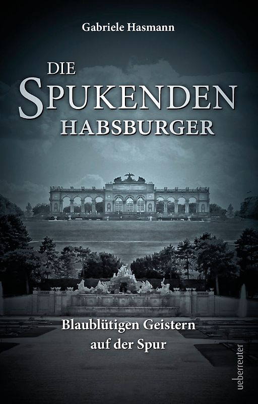 Die spukenden Habsburger