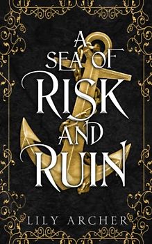 A Sea of Risk and Ruin (Never and Night, Band 2)