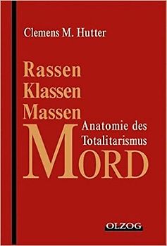 Rassen-, Klassen-, Massenmord