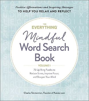 The Everything Mindful Word Search Book, Volume 1