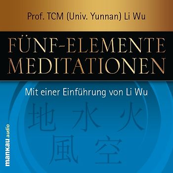 Fünf-Elemente-Meditationen