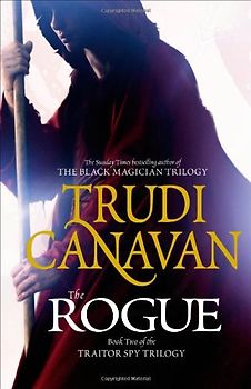 The Rogue (The Traitor Spy Trilogy) - Trudi Canavan