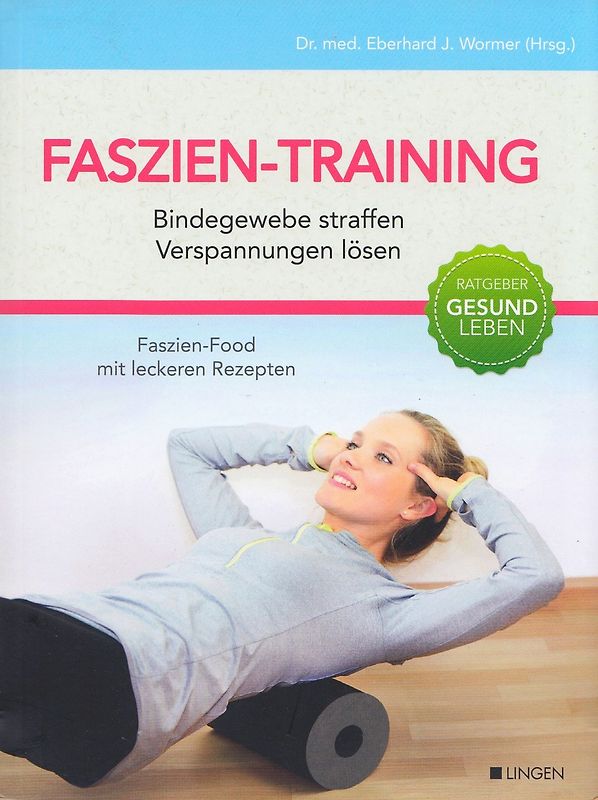Faszien-Training: Bindegewebe straffen -Verspannungen lösen - Nora Reim [Broschiert]