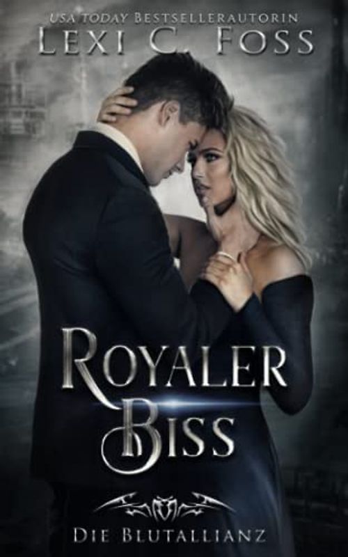 Royaler Biss: Vampir Liebesroman (Die Blutallianz, Band 5)