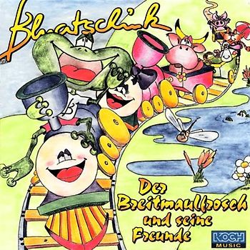 Bluatschink - Der Breitmaulfrosch und Seine Freunde