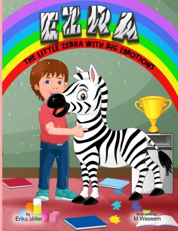 EZRA THE LITTLE ZEBRA WITH BIG EMOTIONS