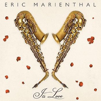 Eric Marienthal - It's Love