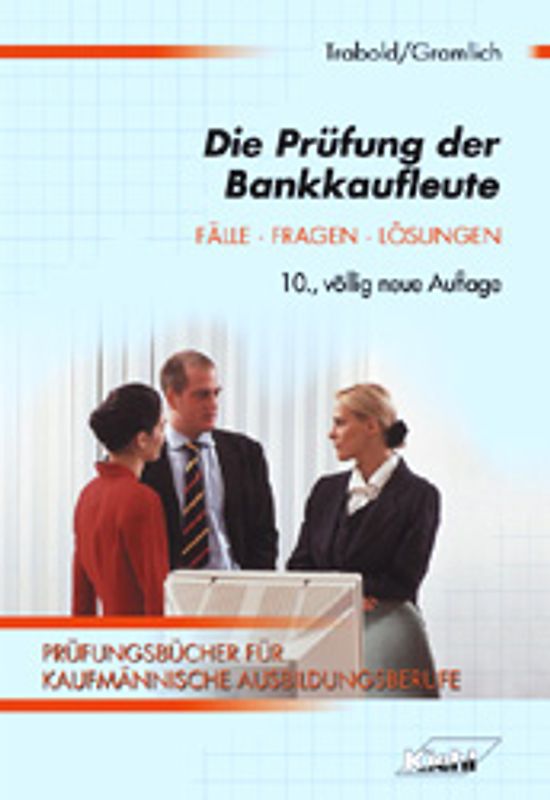 Die Prüfung der Bankkaufleute