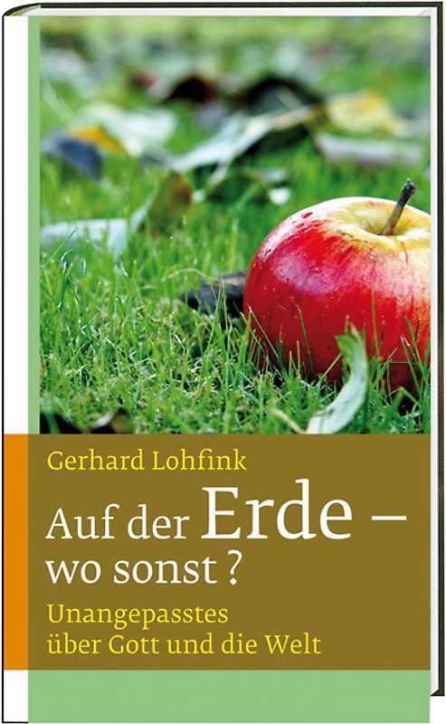 Auf der Erde - wo sonst?