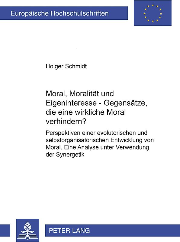 Moral, Moralität und Eigeninteresse – Gegensätze, die eine wirksame Moral verhindern?