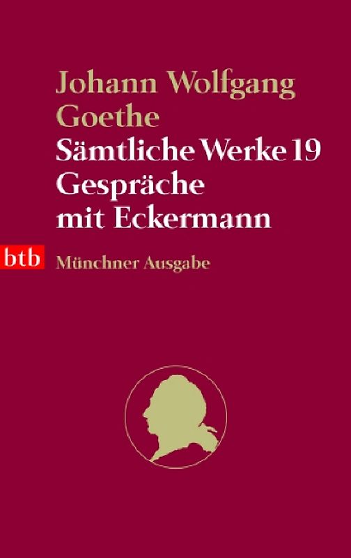 Sämtliche Werke. Münchner Ausgabe / Gespräche mit Eckermann