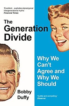 The Generation Divide: Why We Can't Agree and Why We Should