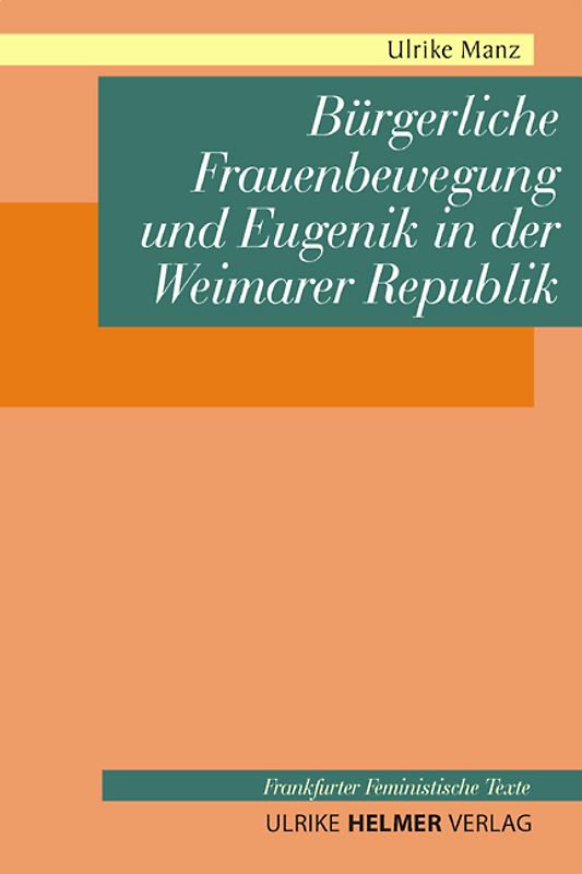 Bürgerliche Frauenbewegung und Eugenik in der Weimarer Republik