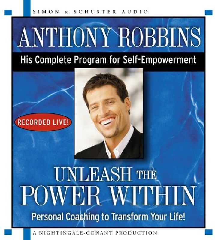 Unleash the Power Within: Personal Coaching from Anthony Robbins That Will Transform Your Life!