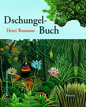 Henri Rousseaus Dschungelbuch
