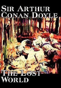 The Lost World by Arthur Conan Doyle, Science Fiction, Classics, Adventure
