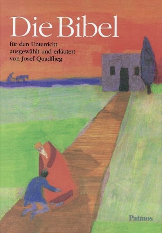 Die Bibel für den Unterricht